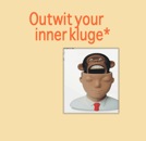 outwit-inner-kluge